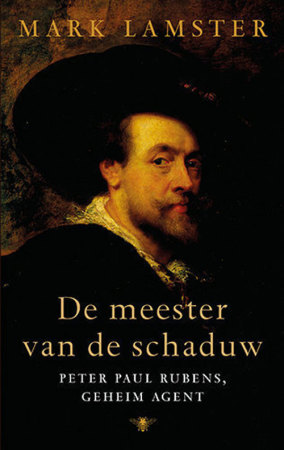 Mark Lamster De meester van de schaduw Peter Paul Rubens